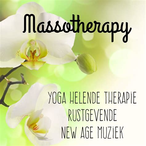 Massotherapy Yoga Helende Therapie Rustgevende Instrumentale New Age