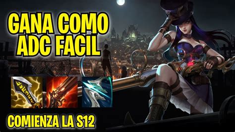 Inicia La Temporada 12 Caitlyn Adc S12 Arcane Buff Oculto Guia