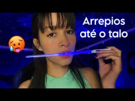 Asmr Gatilhos Para Quem Procura Formigar O C Rebro E Sentir Muitos