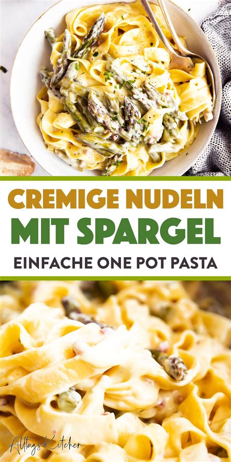 Eine Einfache Nudelpfanne Mit Cremiger Sauce Und Gr Nem Spargel