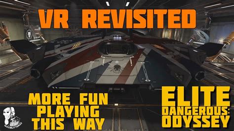 Elite Dangerous Odyssey Vr Revisited Vr Gameplay Youtube