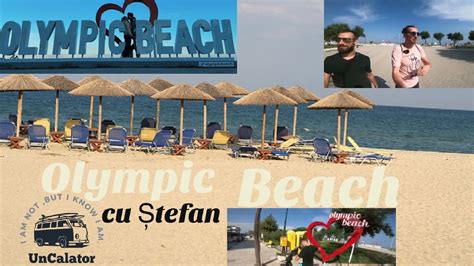 Din Paralia Katerini In Olympic Beach Mai Multe Motive Sa Alegi Mica