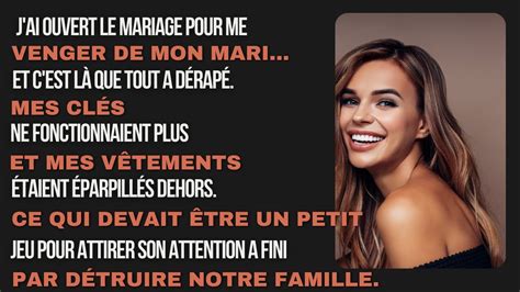 Jai Ouvert Mon Mariage Pour Tromper Légalement Mais Mon Mari Ma