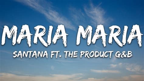 Santana Maria Maria Lyrics Ft The Product Gandb Youtube