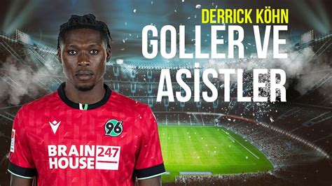 Derrick Köhn Goller Asistler 2023 2024 Sezonu Galatasaray ın Yeni