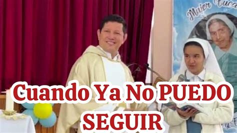 Cuando Estoy Cansado Y Agobiado Padre Luis Toro En Sus Ltimas