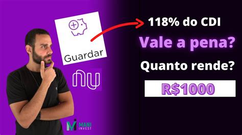 Vale A Pena O Novo Modo De Investimento Da Nuconta Na Nubank Quanto