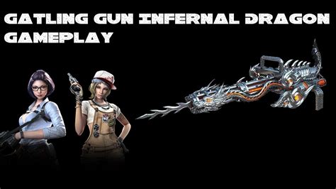 Crossfire West Gatling Gun Infernal Dragon Gameplay YouTube