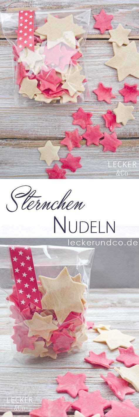 Sternchen Nudeln Selbstgemachte Pasta Foodundco De Rezept