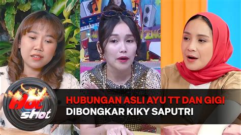 Semua Artis Kaget Kiky Saputri Bongkar Hubungan Asli Ayu Ting Ting