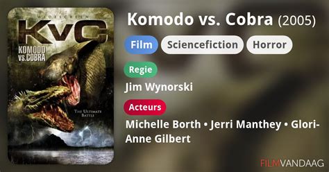 Komodo Vs Cobra Film 2005 Filmvandaagnl