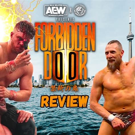 AEW X NJPW Forbidden Door II Review Ospreay Vs Omega 2 Best AEW Match