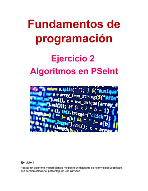 Algoritmos En Psint Ejercicios Resueltos En Pseint Para Calcular El Porcentaje De Una Cantidad