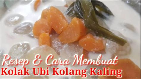 Cara Membuat Kolak Ubi Kolang Kaling YouTube