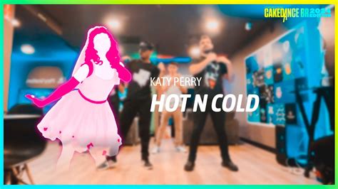 JUST DANCE HOT N COLD CakeDance BR YouTube