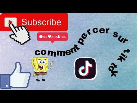 Tuto Comment Percer Sur Tik Tok Youtube