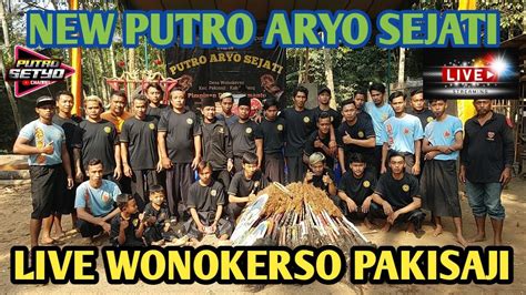 NEW PUTRO ARYO SEJATI Live WONOKERSO PAKISAJI YouTube