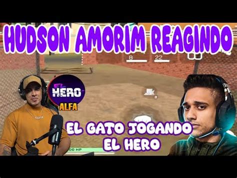 HUDSON AMORIM REAGINDO AO EL GATO JOGANDO EL HERO PELA PRIMEIRA VEZ