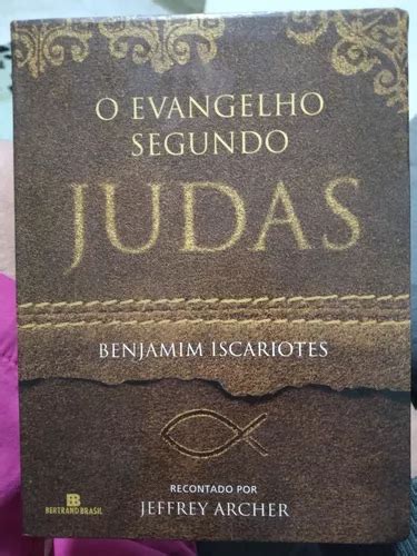 O Evangelho Segundo Judas Benjamim Iscariotes Capa Dura Frete