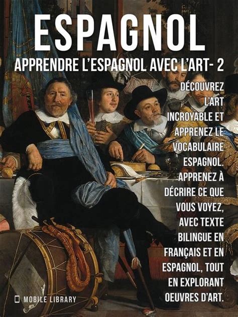 Apprendre L Espagnol Avec L Art 2 2 Espagnol Apprendre L Espagnol