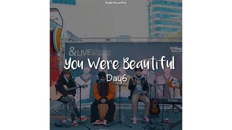 Day6 데이식스 You Were Beautiful 여뻤어 Lirik [sub Indo] Youtube