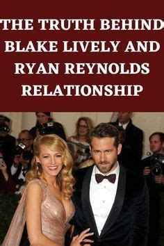 The Truth Behind Blake Lively And Ryan Reynolds Relationship Artofit