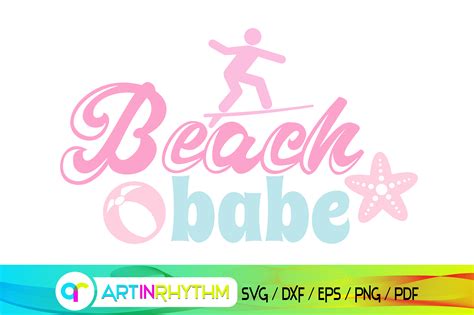 Beach Babe Summer Svg Beach Vacation Graphic By Artinrhythm Creative Fabrica