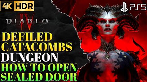 How To Open Sealed Door DIABLO 4 Defiled Catacomb Sealed Door Diablo