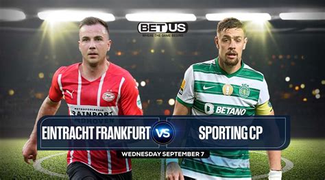 Eintracht Frankfurt Vs Sporting Predictions Stream Odds Picks