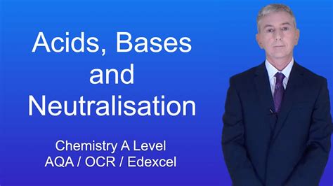 A Level Chemistry Revision Acids Bases And Neutralisation Youtube