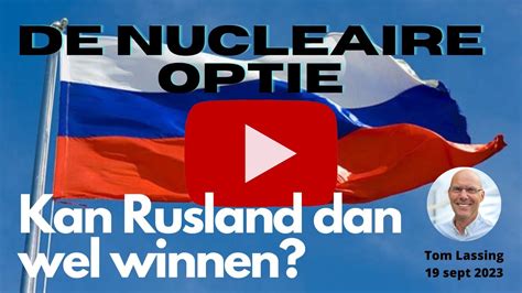 De Nucleaire Optie Voor Rusland Is Dat Een Haalbare Kaart Youtube