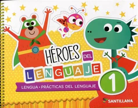 H Roes Del Lenguaje Pr Cticas Del Lenguaje Santillana Mercadolibre