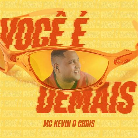 Kevin O Chris Você é Demais Lyrics Genius Lyrics