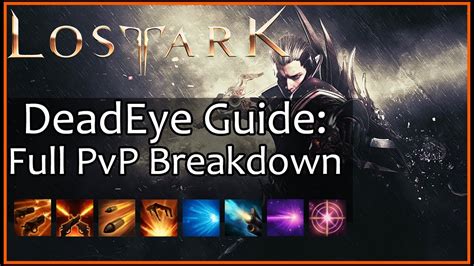 Lost Ark Deadeye Pvp Guide Skill Showcase Full Pvp Page Basic