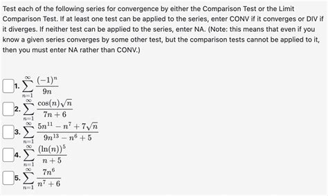 Solved Test Each Of The Following Series For Convergence By Chegg