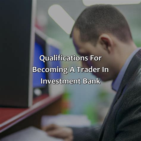 How To Become A Trader In Investment Bank Retire Gen Z