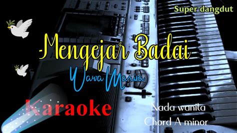 WAWA MARISA MENGEJAR BADAI KARAOKE DANGDUT NADA WANITA YouTube