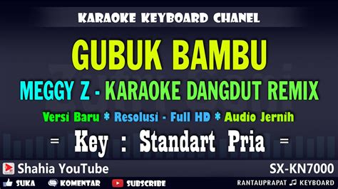 GUBUK BAMBU MEGGY Z KARAOKE DANGDUT REMIX NADA PRIA YouTube