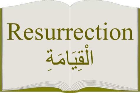 The Topic Resurrection Mentioned In Quran The Last Dialogue