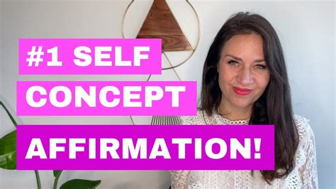 The Best Self Concept Affirmation Youtube