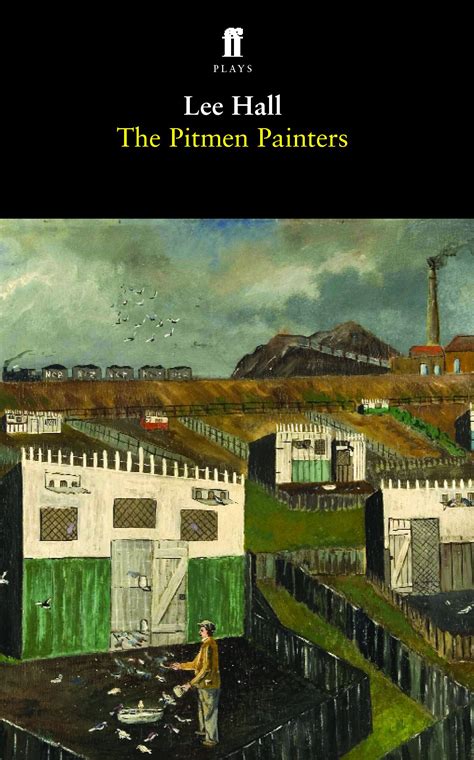 The Pitmen Painters By Lee Hall Playscripts Faber