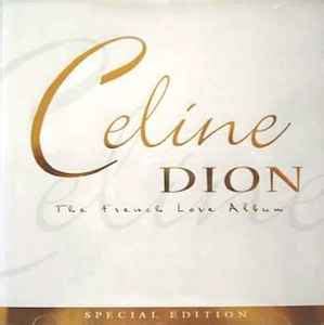 Celine Dion* - The French Love Album - Special Edition (2000, CD) | Discogs