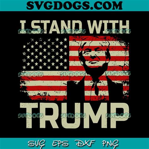 I Stand With Trump 2024 Svg 1