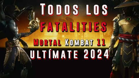 Haciendo Todos Los Fatalities De Mortal Kombat 11 Ultímate 2024 Youtube