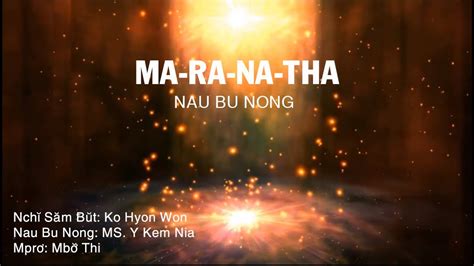 Nau Bu Nong Maranatha II Subtitles Lyrics YouTube