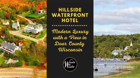 The Hillside Waterfront Hotel Offers Modern Luxury in Door County WI ...