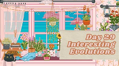 Day Interesting Evolutions Window Garden Lofi Idle Game Youtube