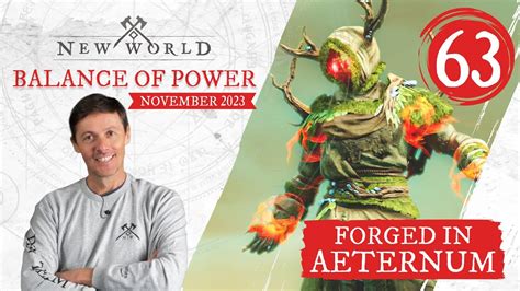 New World Forged In Aeternum Balance Of Power November Youtube