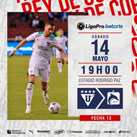 LDU Oficial on Twitter Próximo partido LDUvsDEL 14 05 2022