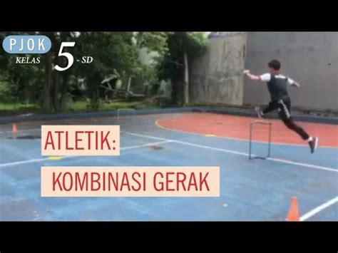 Atletik Kombinasi Gerak Pjok Kelas Sd Youtube